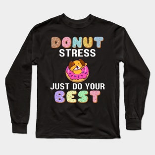 Donut Stress Do You Best  Dabbing Dog Test Day Long Sleeve T-Shirt